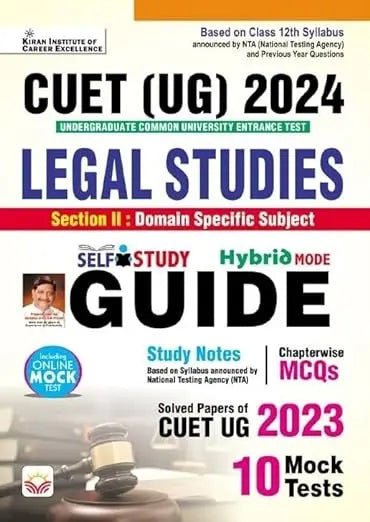 CUET UG 2024 Legal Studies GUIDE Study Notes, Chapterwise MCQs, Solved Paper of 2023 and 10 Mock Tests (English Medium)(4724)