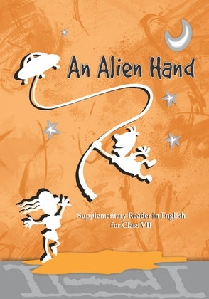 An Alien Hand( English Class 7) Ncert