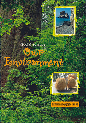 Our Environment ( Geography Class 7) Ncert