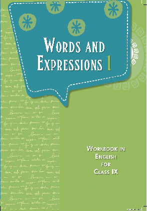 Words and Expressions – For Class 9 Ncert 
 (Workbook in English)