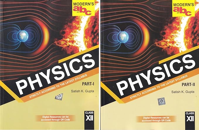 Modern's ABC+ Physics (Part I & II) for Class 12 - by Satish K. Gupta (2024-25 Examination) Paperback – 6 January 2024