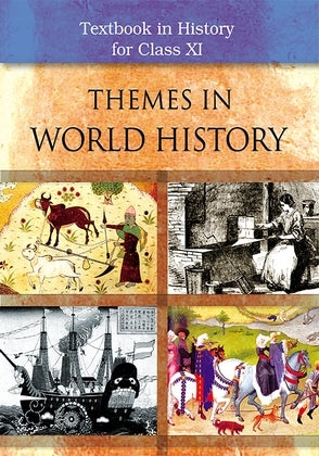 Themes in World History Class 11 Ncert