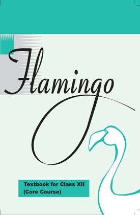 Flamingo English Class 12 Ncert