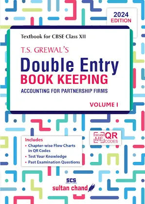 TS Grewal Double Entry Book Keeping (Vol.1) - Accounting For Partnership Firms: Textbook for CBSE Class 12 (2024-25 Examination)ts grewal